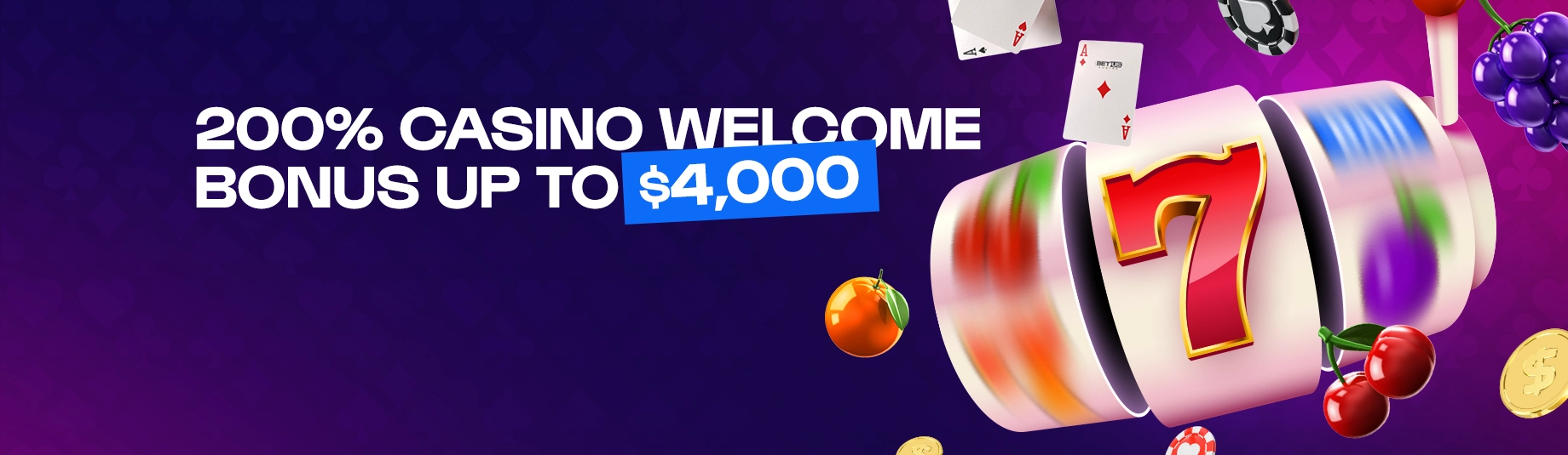200% Casino Welcome Bonus Up To $4000